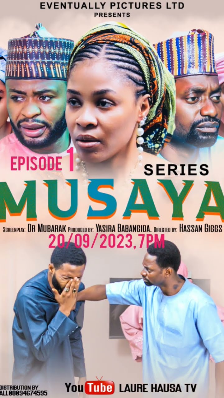 MUSAYA Episode 20/09/2023 Karfe 7 Na Dare akan wannan channel LAURE HAUSA TV